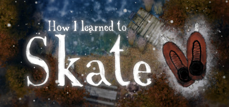 How I learned to Skate banner