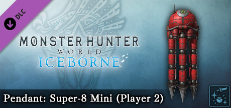 Steam Monster Hunter World Iceborne 追加飾物 迷你超級８ ２ｐ