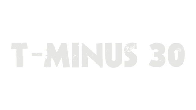 T-Minus 30