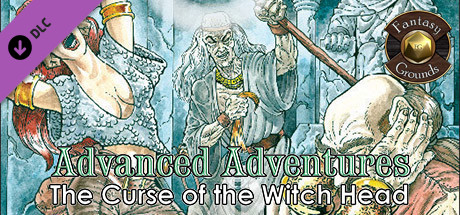 Fantasy Grounds - Advanced Adventures #3: The Curse of the Witch Head banner image