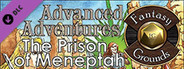 Fantasy Grounds - Advanced Adventures #4: Prison of Meneptah
