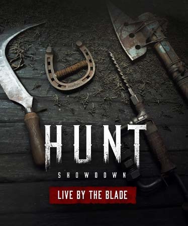 Hunt: Showdown 1896 - Live by the Blade