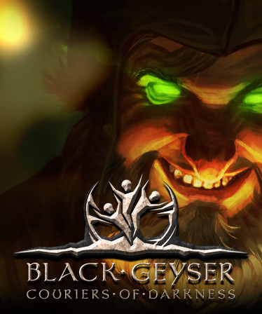 Black Geyser: Couriers of Darkness