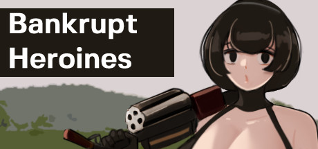 Bankrupt  Heroines title image
