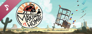 Making it Home Original Soundtrack