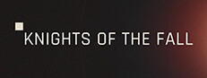 KNIGHTS OF THE FALL