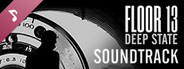 Floor 13: Deep State - Official Soundtrack