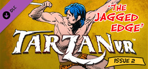 Tarzan VR,  Issue #2 - THE JAGGED EDGE