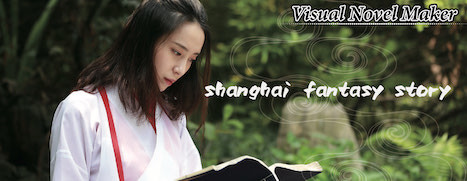 Visual Novel Maker - Shanghai Fantasy Story