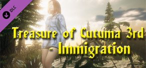 Treasure of Cutuma 3rd - Immigration
