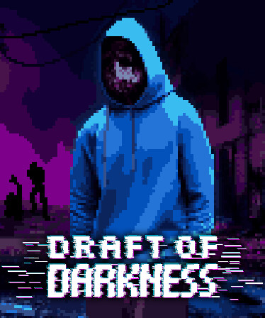 Draft of Darkness