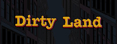 Dirty Land