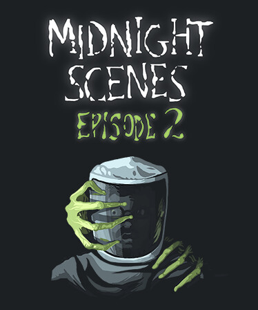 Midnight Scenes Episode 2 (Special Edition)