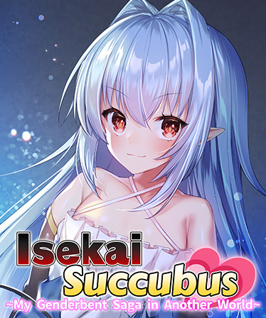 Isekai Succubus ~My Genderbent Saga in Another World~