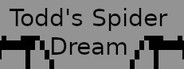 Todd's Spider Dream