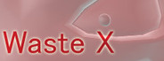 Waste X