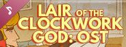Lair of the Clockwork God: A Soundtrack for the End of Everything