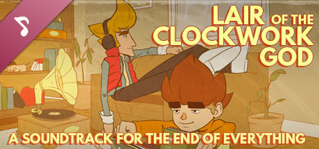 Lair of the Clockwork God: A Soundtrack for the End of Everything banner image