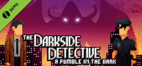 The Darkside Detective: A Fumble in the Dark Demo
