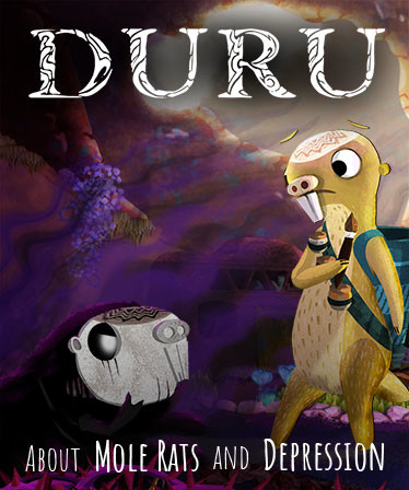 Duru – About Mole Rats and Depression