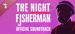 The Night Fisherman Soundtrack