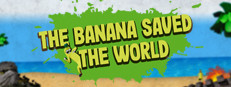 The Banana Saved The World