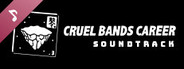 Cruel Bands Career - Official Soundtrack
