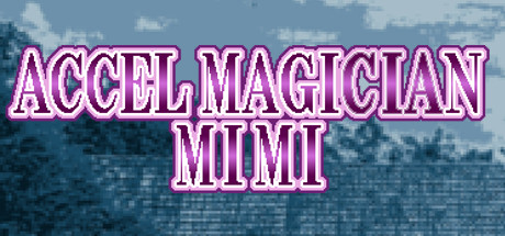 Accel Magician Mimi Cover Image