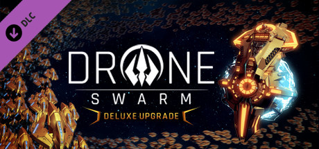 Drone Swarm - Deluxe Upgrade banner