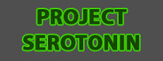 Project Serotonin