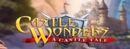 Castle Wonders - A Castle Tale
