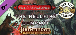 Fantasy Grounds - Pathfinder RPG - Hell's Vengeance AP 1: The Hellfire Compact