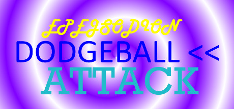 EPEJSODION Dodgeball Attack