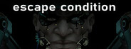 Escape Condition