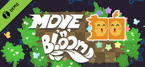Move 'n' Bloom Demo