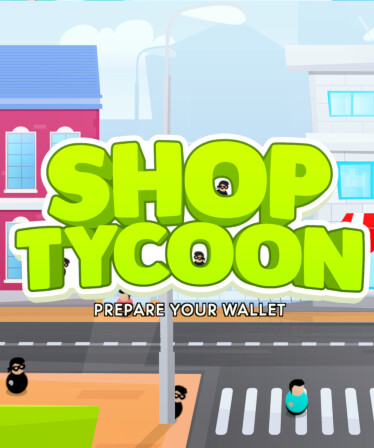Shop Tycoon: Prepare your wallet