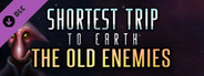 Shortest Trip to Earth - The Old Enemies