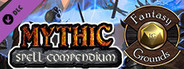 Fantasy Grounds - Mythic Spell Compendium