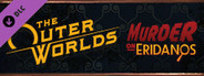 The Outer Worlds: Murder on Eridanos