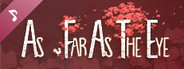 As Far As The Eye - Soundtrack