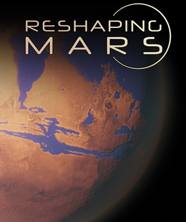 Reshaping Mars