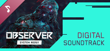 Observer System Redux Soundtrack On Steam