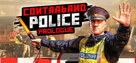 Steam header art for Contraband Police: Prologue