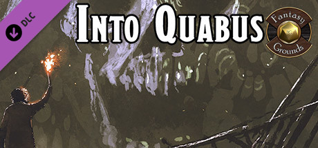 Fantasy Grounds - Into Quabus banner image