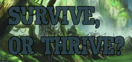 Survive Or Thrive On Steam