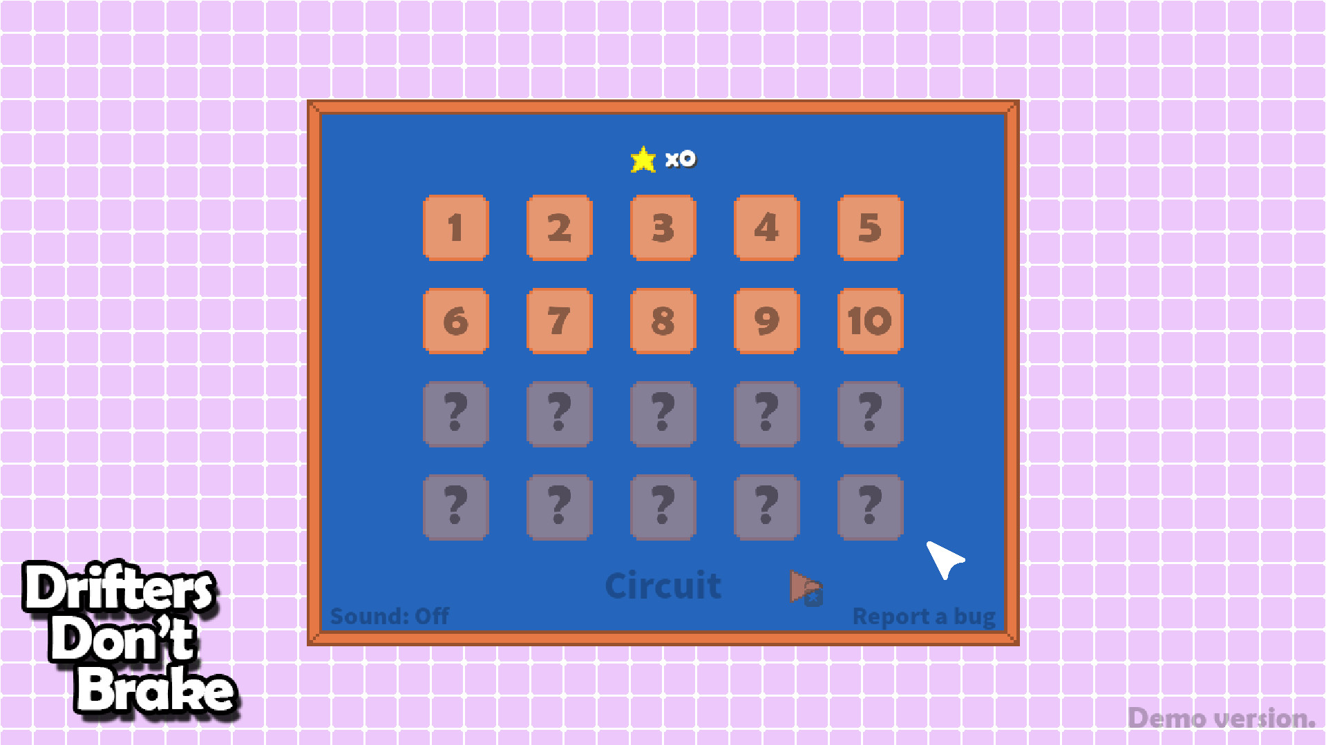 Drifters Don't Brake Demo #0