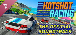 Hotshot Racing The Official Soundtrack