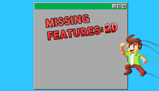 Missing Features: 2d On Steam