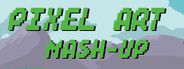 Pixel Art - Mash-Up