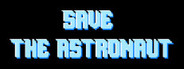 Save The Astronaut